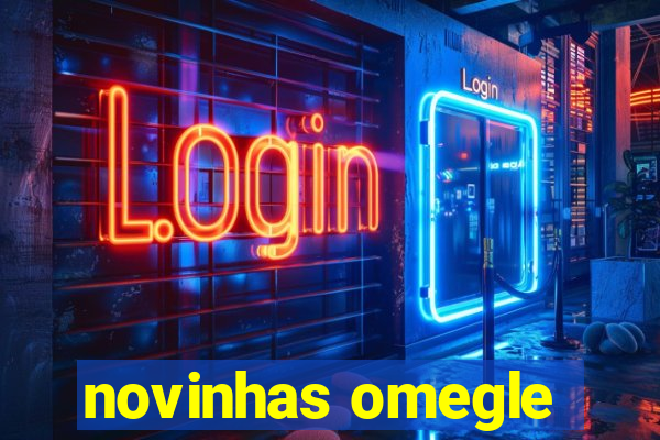 novinhas omegle